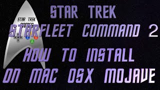 How To Install Star Trek Starfleet Command Vol 2 On A Mac How To Install Star Trek Starfleet Command Vol 2 On A Mac