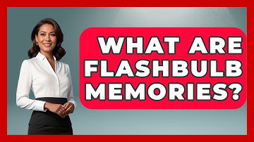 What Are Flashbulb Memories? - The Personal Growth Path