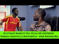 BAKUBA AGENT WANGE BECAUSE HE SOLD ME TO SC VILLA INSTEAD OF EXPRESS FC - DAN WAGALUKA