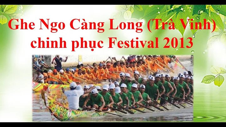 Ghe ngo Cng Long chinh phc Festival BSCL 2013 [Khm...