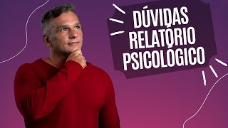 Diagnóstico e sintomas em Relatórios Psicológicos?