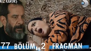 üç kız kardeş 77 bölüm 2 fragman