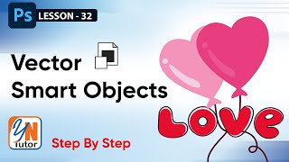 Vector Smart Objects in Photoshop Exercise No. 32 | YN Tutor | photoshop tutorial for beginners