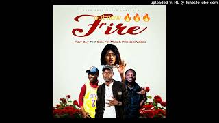 Flow-Boy-Ft-Cox-Fat-Mula-Principal-Vadax-Fire