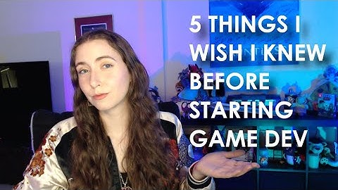 5 Things I Wish I Knew Before Starting Game Dev