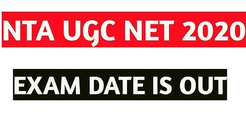 UGC NET 2020 EXAM DATE IS OUT || NTA UGC NET 2020