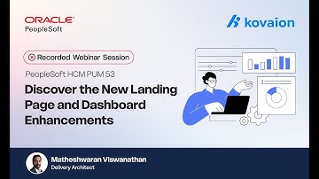 Webinar: PeopleSoft HCM PUM 53 – Landing Page & Dashboard Enhancements | Recorded Session
