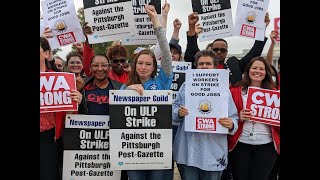Pittsburgh Post Gazette NewsGuild Strikers Win Injunction Against Union Busters