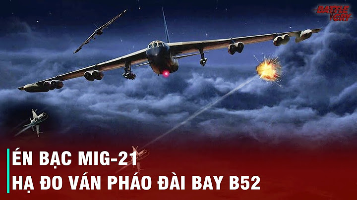 Việt nam bắn hạ bao nhiêu máy bay b52 năm 2024