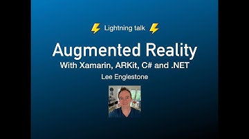 Augmented Reality with Xamarin, ARKit, C# and .NET Lightning Talk