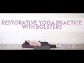 Restorative Yoga Practice with Yoga Bolsters