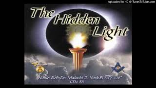 The Hidden Light Dr Malachi Z York