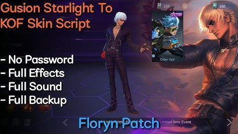 Gusion Starlight To KOF Skin Script | No Password | Floryn Patch | Shogun