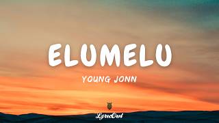 Young Jonn - Elumelu (Lyrics)