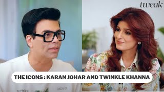 The Icons: Karan Johar and Twinkle Khanna | Tweak India