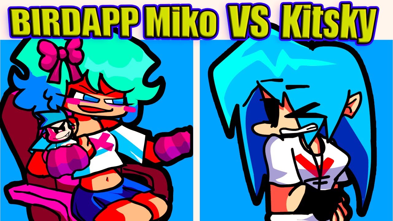 Friday Night Funkin Miko Vs Kitsky Medium Effort Birdapp Fnf Mod