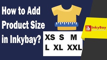 How to Add Product Size | Inkybay Product Customizer