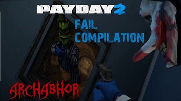 Payday 2: Shadow Raid Fail Compilation