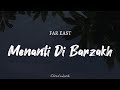 FAR EAST - Menanti Di Barzakh | ( Video Lyrics )