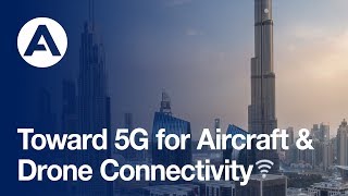 Toward 5G for Aircraft and Drone Connectivity.