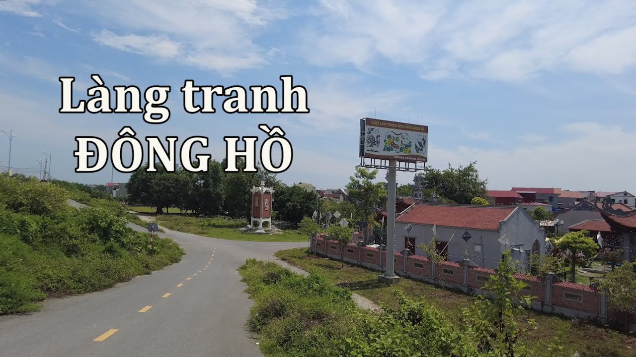 Làng Tranh Đông Hồ bên bờ sông Đuống.