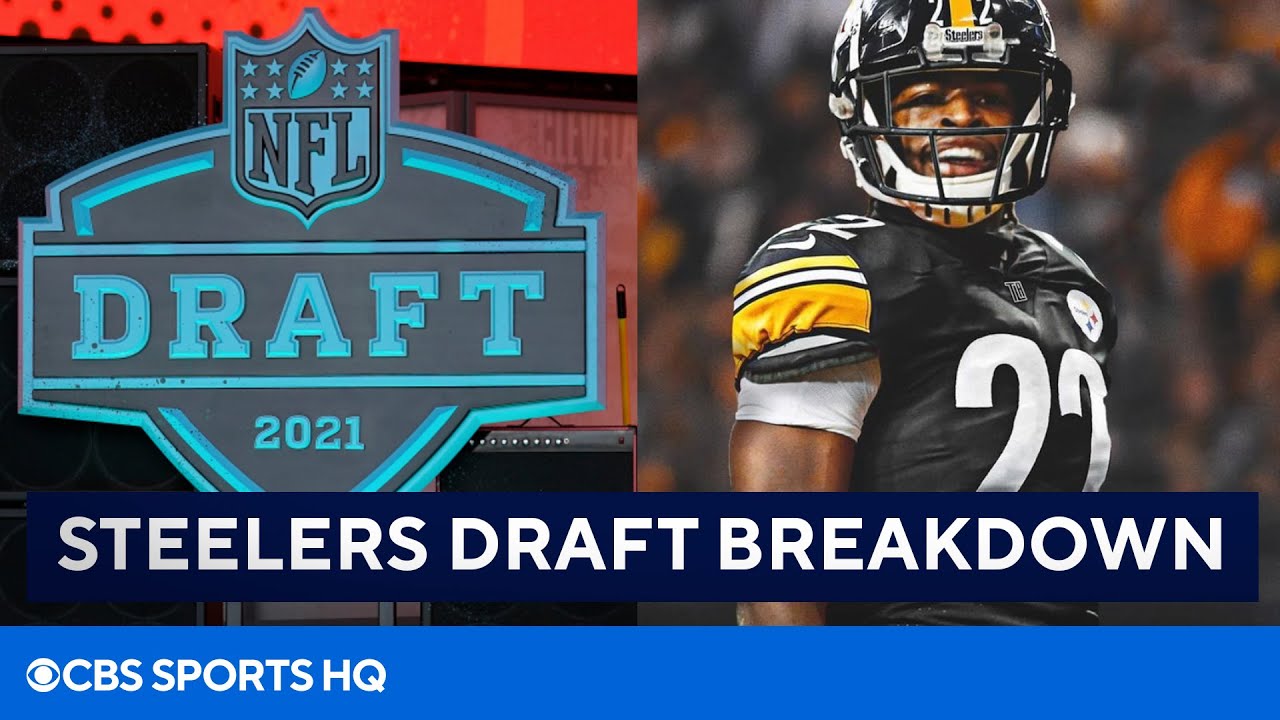 2021 NFL Draft Breakdown of Steelers' Draft Picks CBS Sports HQ