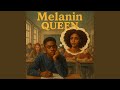 Melanin Queen mp3