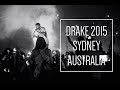 DRAKE LIVE | SYDNEY 2015
