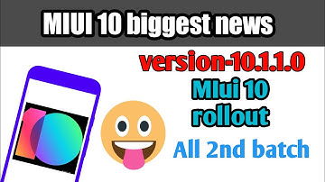 MIUI 10 2nd batch rollout/MIui 10 redmi Note 4 update rollout|by TechShok