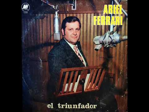 Ata una Cinta Amarilla al Viejo Roble - ARIEL FERRARI "El Triunfador" 1976