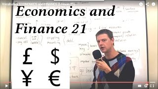 Vocabulary ECONOMICS and FINANCE (Lesson 21)