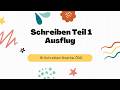 Ausflug (gut/nicht gut) - Schreiben Teil 1 Brief schreiben (B1 Zertifikat Goethe &amp; ÖSD)