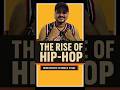 The Rise of Hip-Hop - From Streets To World Stage l Shailesh Saipogu