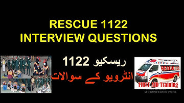Rescue 1122 Interview Questions and Procedure
