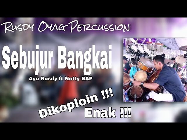 Sebujur Bangkai Dikoploin Wueeenak ❗❗❗| Rusdy Oyag Percussion class=