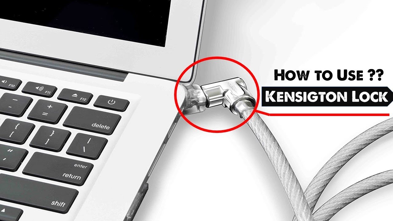 Kensington Security Lock Of Laptops Unboxing And How To Use It Kensington Security Lock Of Laptops Unboxing And How To Use It
