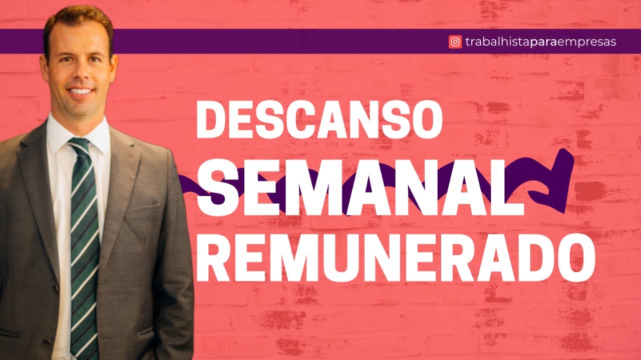 A Respeito Do Repouso Semanal Remunerado Considere