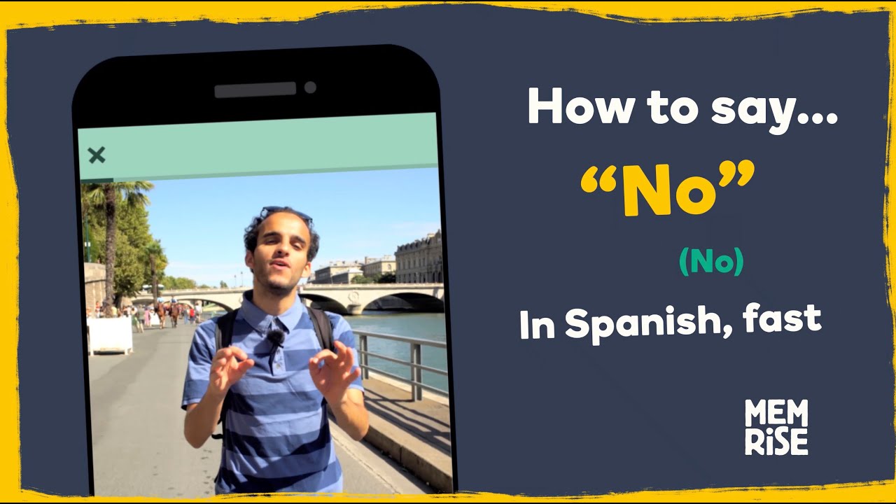 How To Say No In Spanish Learn Spanish Fast With Memrise Youtube