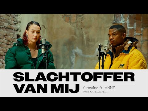 Yurmaine ft. ANNE - Slachtoffer Van Mij (akoestische versie)