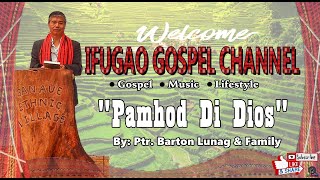 Video thumbnail of "Pamhod Di Dios // By Ptr. Barton Lunag & family"