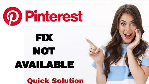 How To Fix And Solve Not Available On Pinterest App | Easy Fix