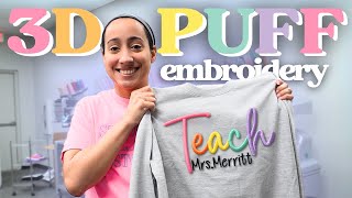 Making a Embroidered 3D Puff Teacher Sweatshirt for Teacher Appreciation Week!