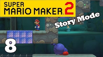 Super Mario Maker 2: Story Mode 100% Walkthrough - Part 8