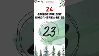 CANUSA Adventskalender: 24 Gründe für eine Nordamerika-Reise 🎄🌎