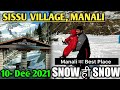 Latest video of Atal Tunnel || Latest video of sissu village manali || Snow in Manali