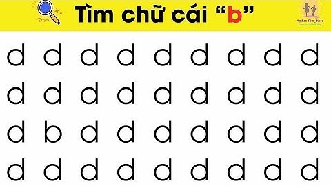 Trò Chơi Tìm Chữ Cái Viết Thường B D Đ| Giúp bé ghi nhớ chữ cái nhanh nhất| Nguyễn Thị Lan Anh