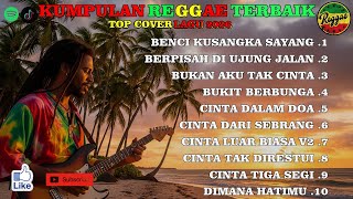 Top Hits Spotify Indonesia 2025  Album Reggae benci Kusangka Sayang