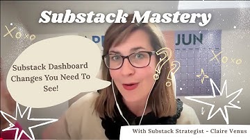 Substack Dashboard Changes You Need To See!