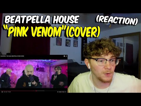 BLACKPINK - Pink Venom (BEATPELLA HOUSE COVER)- REACTION