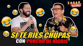 José Luis Zagar - Si te ries chupas con Poncho De Nigris